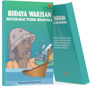 Budaya Warisan: Masyarakat Pesisir Nusantara