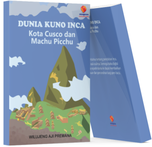 Dunia Kuno Inca: Kota Cusco dan Machu Picchu