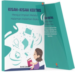 Kisah-Kisah Kertas. Merajut Impian Melalui Halaman-Halaman Buku