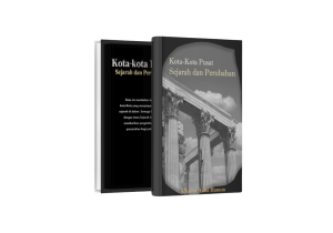 Kota-Kota Pusat Sejarah dan Perubahan