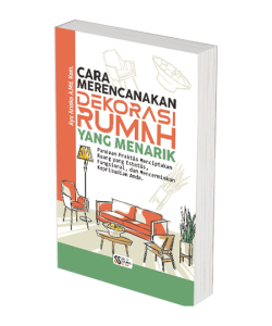 Cara Merencanakan Dekorasi Rumah yang Menarik