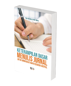 Keterampilan Dasar Menulis Jurnal untuk Meningkatkan Kesehatan Mental